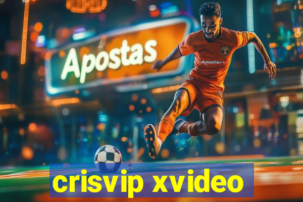 crisvip xvideo